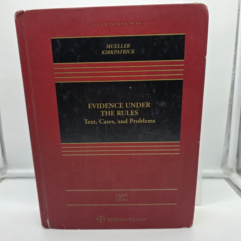 Evidence Under the Rules by Mueller