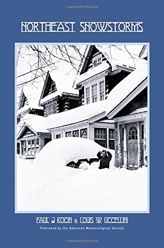 Northeast Snowstorms Volume 1 and Volume 2 Set. (Volume 32) by Kocin