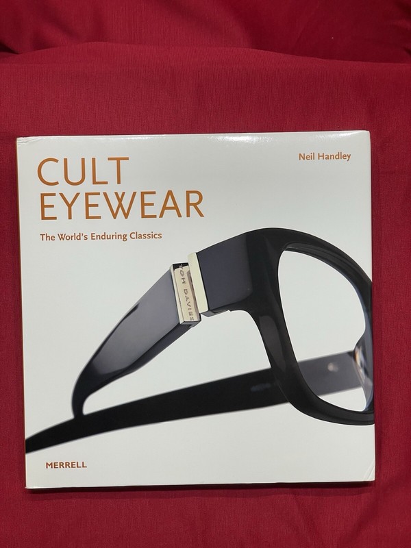 Cult Eyewear : The World’s Enduring Classics by Neil Handley (2011, Hardcover)