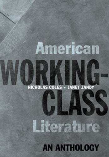 American Working-Class Literature: An Anthology by Nicholas Coles: Used