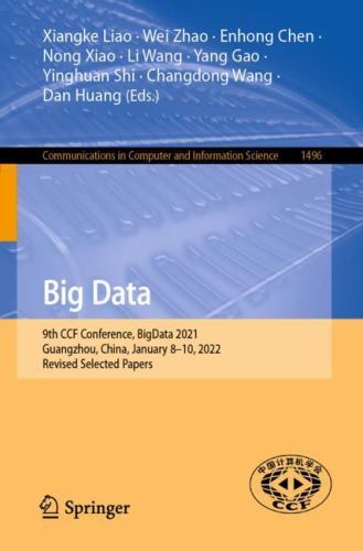 Big Data: 9th CCF Conference, BigData 2021, Guangzhou, China, January 8–10, 2022