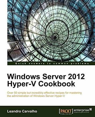 Windows Server 2012 Hyper-V – Paperback, by Carvalho Leandro – Very Good