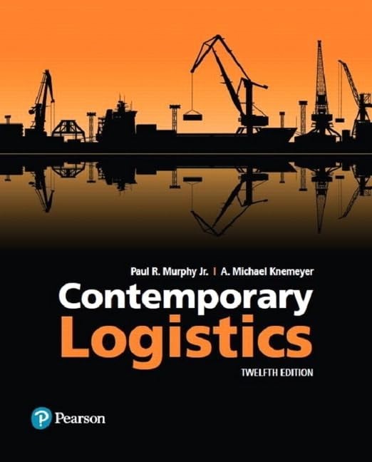 Contemporary Logistics by Paul Murphy Jr. and A. Knemeyer PB