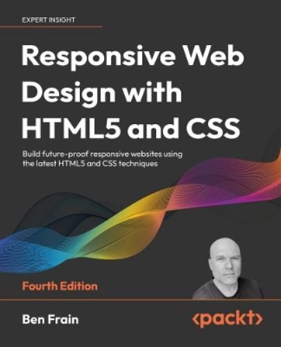 Ben Frain Responsive Web Design with HTML5 and CSS (Paperback) (UK IMPORT)