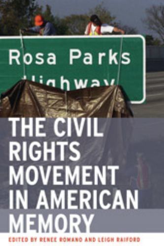 The Civil Rights Movement in American Memory by