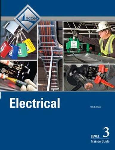 Electrical Trainee Guide, Level 3 by NCCER: Used