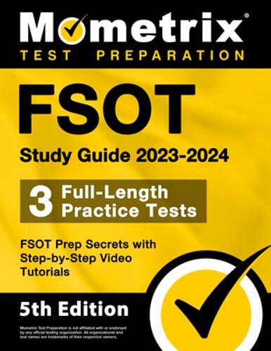 FSOT Study Guide 2023-2024 – 3 Full-Length Practice Tests, FSOT Prep Secrets