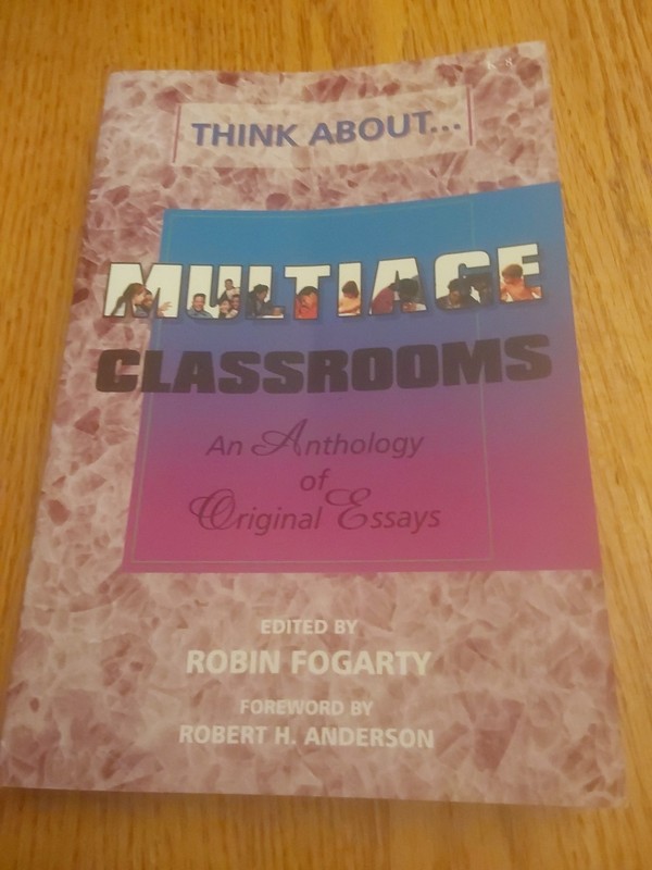 Think about . . . Multiage Classrooms : An Anthology of Original Essays by Robin