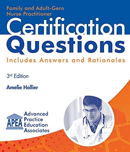 FAMILY AND ADULT-GERO NURSE PRACTITIONER CERTIFICATION By Amelie Hollier **NEW**