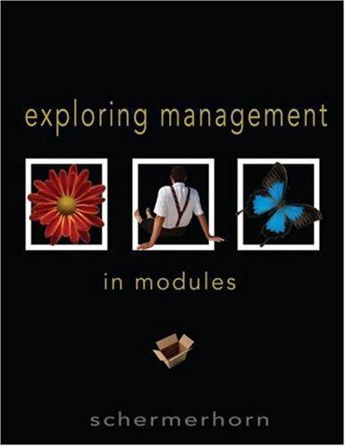 Exploring Management: In Modules by John R. Schermerhorn Jr.
