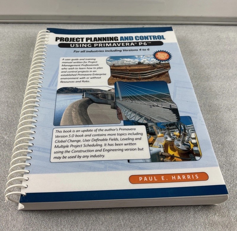 Project Planning & Control Using Primavera P6 for All Industries Versions 4 to 6