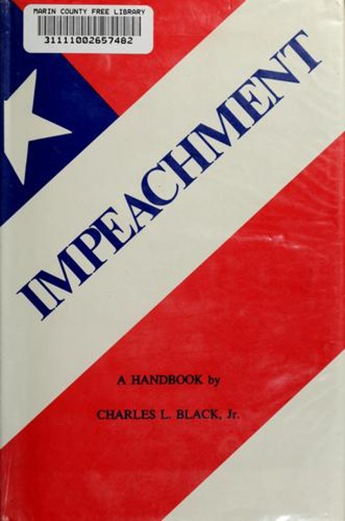 Impeachment : A Handbook Paperback Charles L., Jr. Black