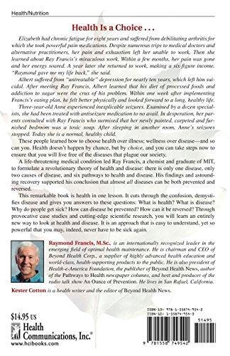 Never Be Sick Again: Health Is a Choice, Learn How to Choose It gallery