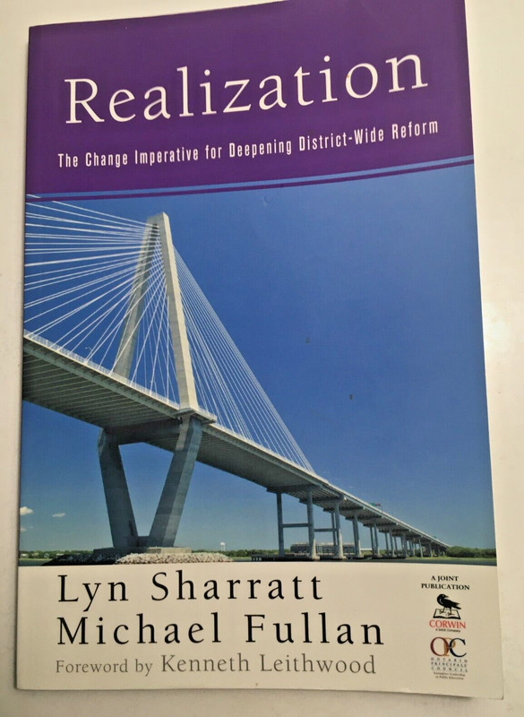 Realization by Lyn Sharratt & Michael Fullan