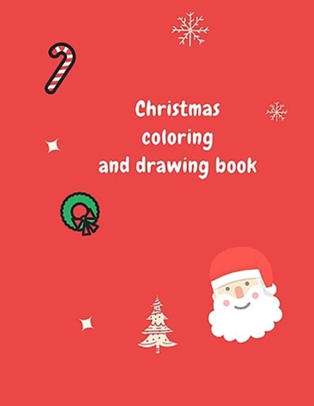 Christmas drawing and coloring book: Coloring and drawing book for kids 100 page