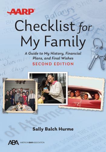 Aba/Aarp Checklist for My Family : A Guide to My History, Financial Plans, an…
