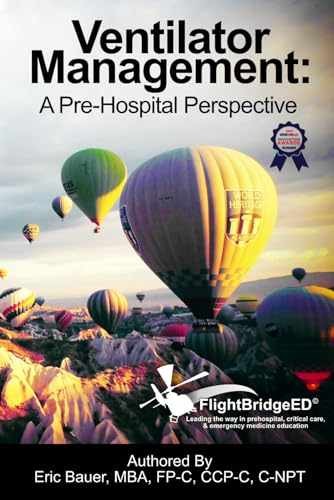 Ventilator Management: A Pre-Hospital – Paperback, by Bauer Eric R – Very Good