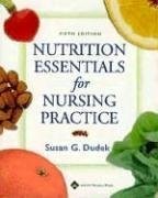 Nutrition Essentials For Nursing Practice