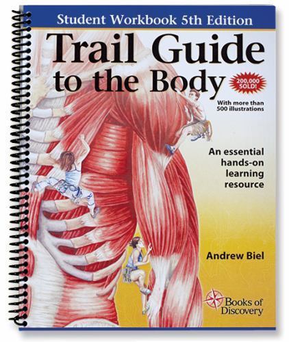 Trail Guide to the Body 5e Student Workbook : An Essential Hands-On Learning…
