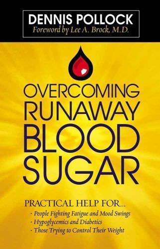 Overcoming Runaway Blood Sugar: Practical Help for… *People Fighting Fatigue