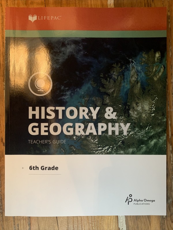 LifePac Grade 6 History & Geography Teacher’s Guide Alpha Omega