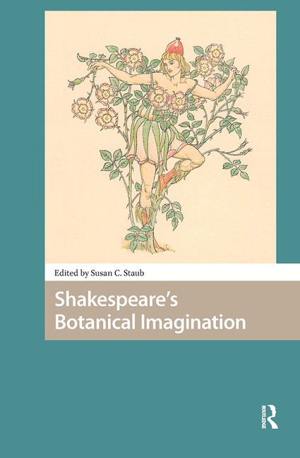 Shakespeare’s Botanical Imagination