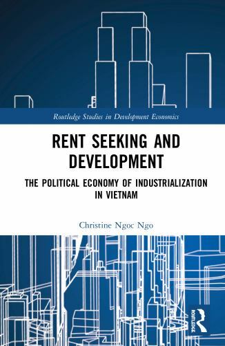 Rent Seeking and Development : The Political Economy of Industrialization in …