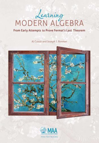 Learning Modern Algebra (Mathematical Association of America Textbooks) by Al C