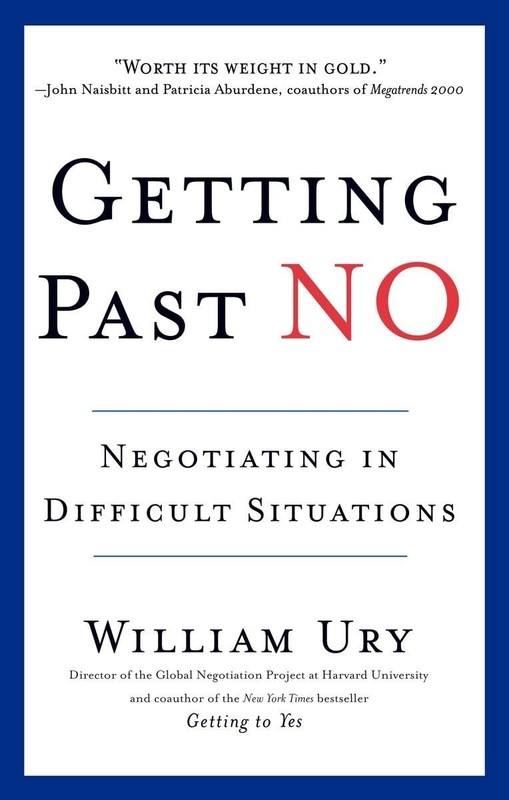 Getting Past No: Negotiating in Difficult Situations – William Ury – Accepta…