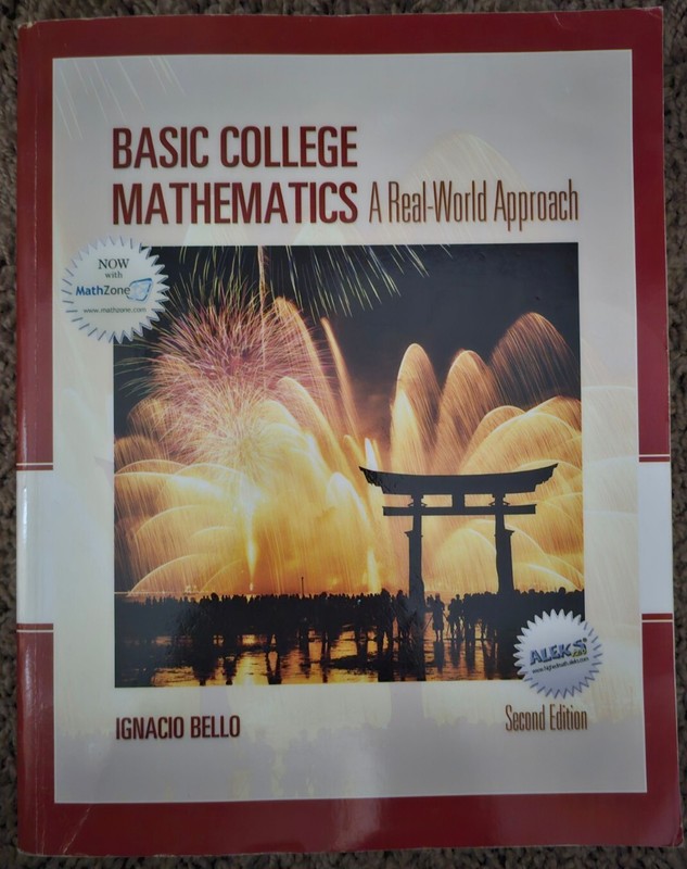 IGNACIO BELLO BASIC COLLEGE MATHEMATICS A Real World Aproach, Second Edition