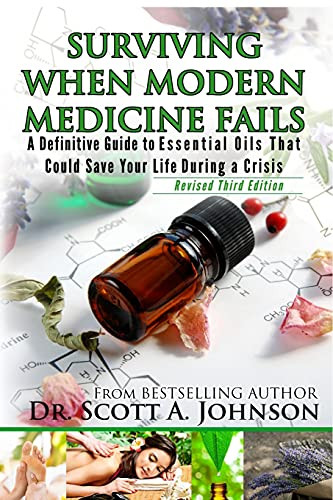3rd Edition – Surviving When Modern Medicine Fails: A defin