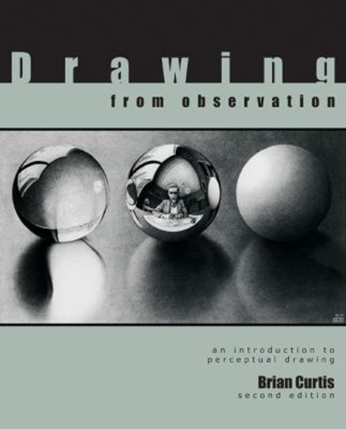 Drawing from Observation : An Introduction to Perceptual Drawing