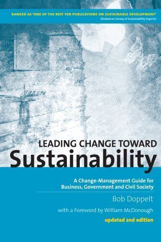 Leading Change toward Sustainability: A Change-Management Guide for Business,…