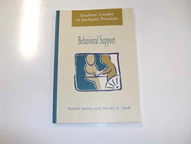Behavioral Support (Teachers – Paperback, by Janney Rachel; Snell – Very Good