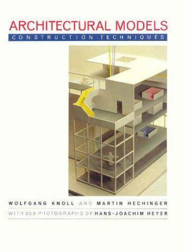 Architectural Models: Construction Techniques