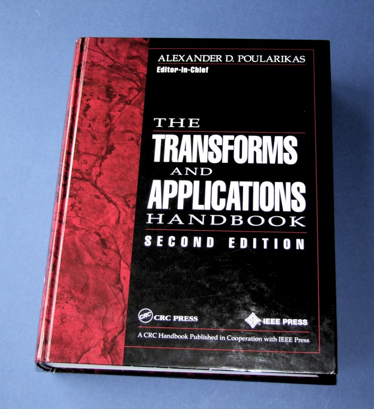 The Transforms & Applications Handbook, 2nd Edition. 1336 pages, CRC/IEEE Press