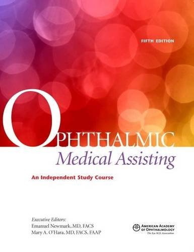 Ophthalmic Medical Assisting: An Independent Study Course, 5th ed. (Textbook…