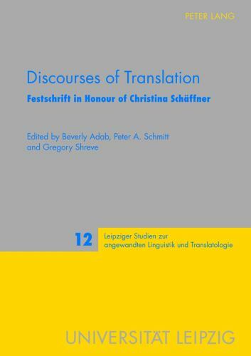 Discourses of Translation : Festschrift in Honour of Christina Schaffner, Har…