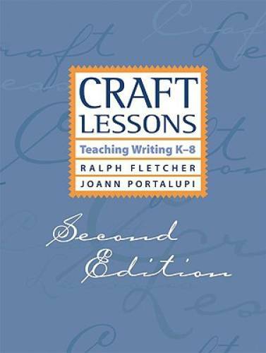 Craft Lessons Second Edition: Teaching Writing K-8 – Paperback – VERY GOOD