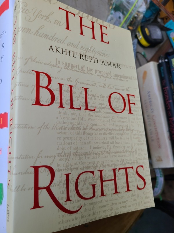 The Bill of Rights by Amar Akhil Reed