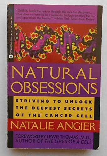 Natural Obsessions: Striving to – Paperback, by Angier Natalie – Acceptable