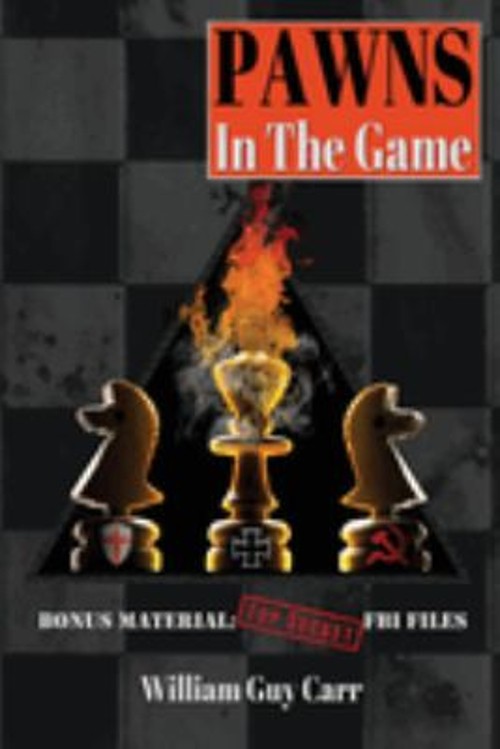 Pawns in the Game : FBI Edition Paperback William Guy Carr