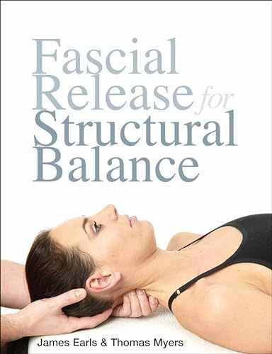Fascial Release for Structural – Paperback, by Myers Thomas; Earls – Acceptable