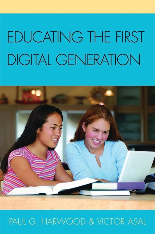 Educating the First Digital Generation by Paul G. Harwood (English) Paperback Bo