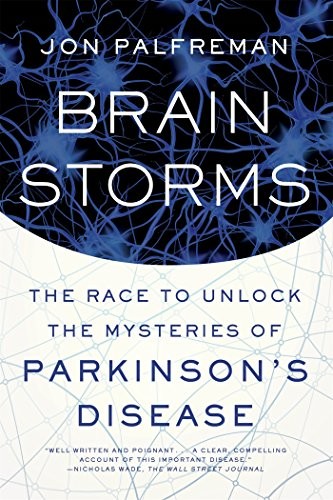 BRAIN STORMS: THE RACE TO UNLOCK THE MYSTERIES OF By Jon Palfreman **Mint**