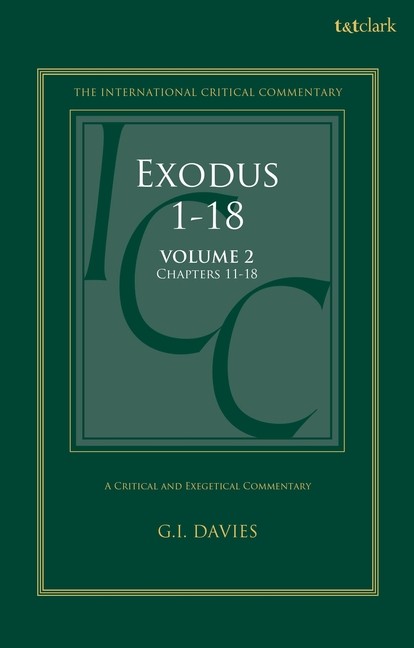 Exodus 1-18: A Critical And Exegetical Commentary: Volume 2:…