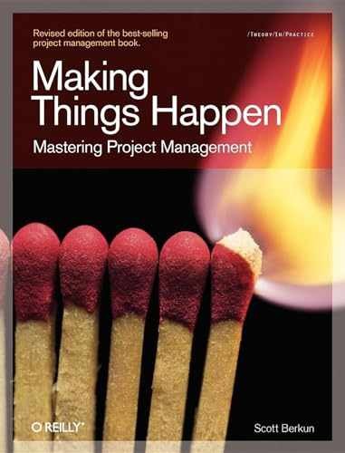 Making Things Happen: Mastering Project – Paperback, by Berkun Scott – Very Good