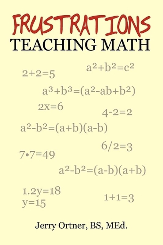 Frustrations Teaching Math by Jerry Ortner (English) Paperback Book
