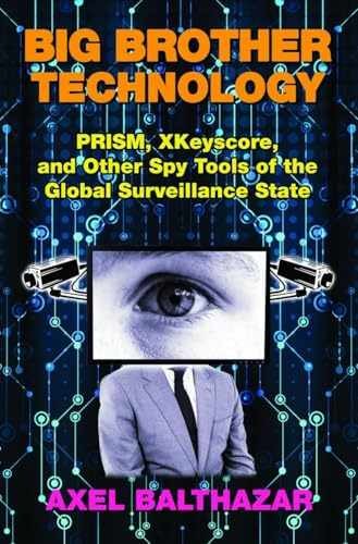 Big Brother Technology: PRISM, – Paperback, by Balthazar Axel – Very Good