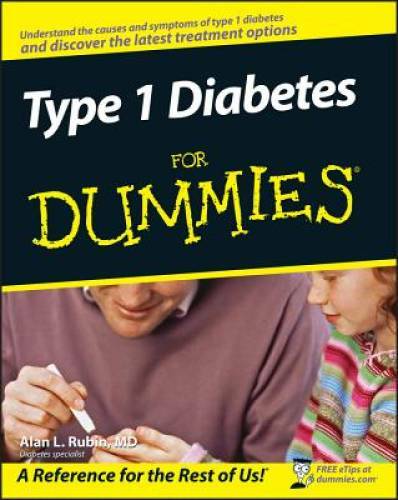 Type 1 Diabetes For Dummies – Paperback By Rubin, Alan L. – GOOD